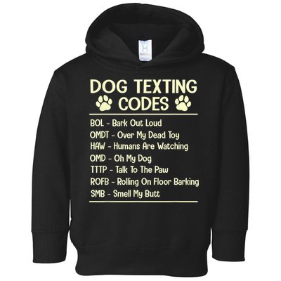 Dog Texting Codes Funny Dog Lover Toddler Hoodie
