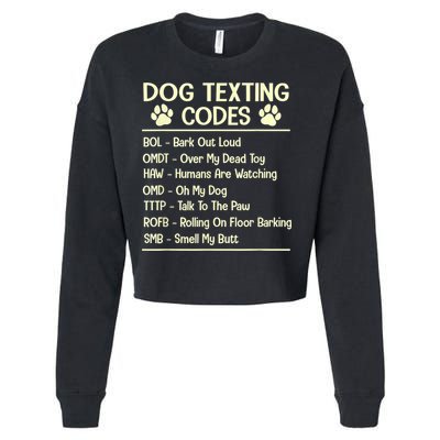Dog Texting Codes Funny Dog Lover Cropped Pullover Crew
