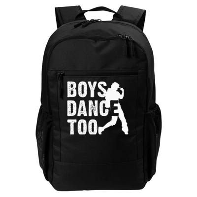 Dance Too Cool Dancing Dancer Gift Daily Commute Backpack