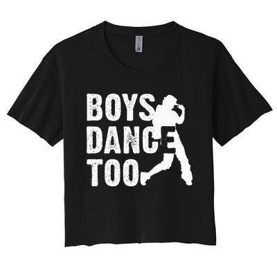 Dance Too Cool Dancing Dancer Gift Women's Crop Top Tee