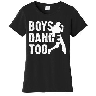 Dance Too Cool Dancing Dancer Gift Women's T-Shirt