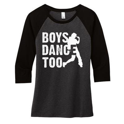 Dance Too Cool Dancing Dancer Gift Women's Tri-Blend 3/4-Sleeve Raglan Shirt