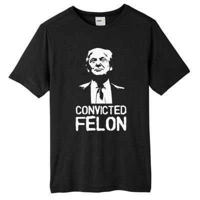 Donald Trump Convicted Felon Stencil Graffiti Tall Fusion ChromaSoft Performance T-Shirt