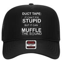 Duck Tape Can't Fix Stupid But Muffle The Sound High Crown Mesh Back Trucker Hat