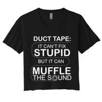 Duck Tape Can't Fix Stupid But Muffle The Sound Crop Top
