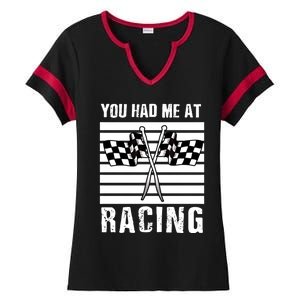 Dirt Track Car Racing Checker Flag You Had Me At Racing Funny Gift Ladies Halftime Notch Neck Tee