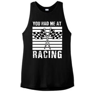 Dirt Track Car Racing Checker Flag You Had Me At Racing Funny Gift Ladies PosiCharge Tri-Blend Wicking Tank