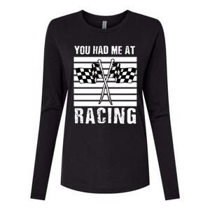 Dirt Track Car Racing Checker Flag You Had Me At Racing Funny Gift Womens Cotton Relaxed Long Sleeve T-Shirt