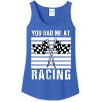 Dirt Track Car Racing Checker Flag You Had Me At Racing Funny Gift Ladies Essential Tank