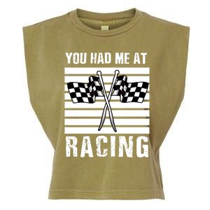 Dirt Track Car Racing Checker Flag You Had Me At Racing Funny Gift Garment-Dyed Women's Muscle Tee