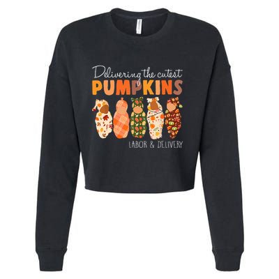 Delivering The Cutest Pumpkins Labor & Delivery Nurse Fall Cropped Pullover Crew