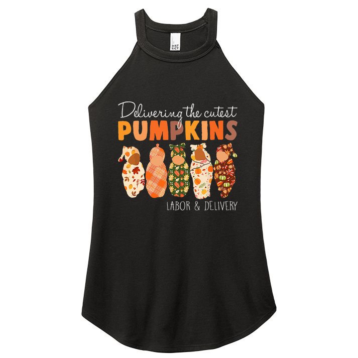 Delivering The Cutest Pumpkins Labor & Delivery Nurse Fall Women's Perfect Tri Rocker Tank