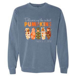 Delivering The Cutest Pumpkins Labor & Delivery Nurse Fall Garment-Dyed Sweatshirt