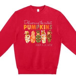 Delivering The Cutest Pumpkins Labor & Delivery Nurse Fall Premium Crewneck Sweatshirt