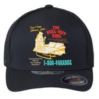 Don’T Take Chance Call…The Pull Out King Funny Quote Flexfit Unipanel Trucker Cap