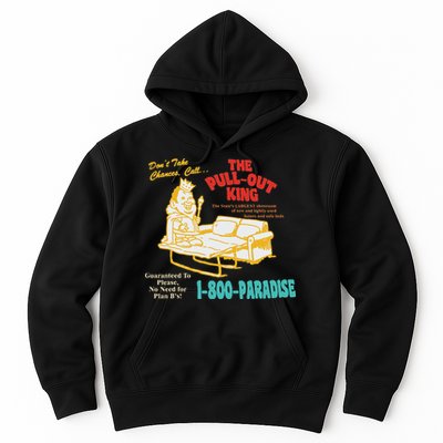 Don’T Take Chance Call…The Pull Out King Funny Quote Hoodie