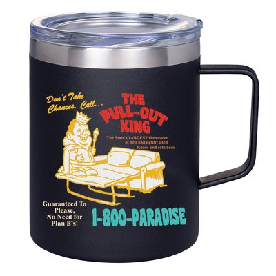 Don’T Take Chance Call…The Pull Out King Funny Quote 12oz Stainless Steel Coffee Mug
