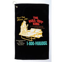 Don’T Take Chance Call…The Pull Out King Funny Quote Golf Towel