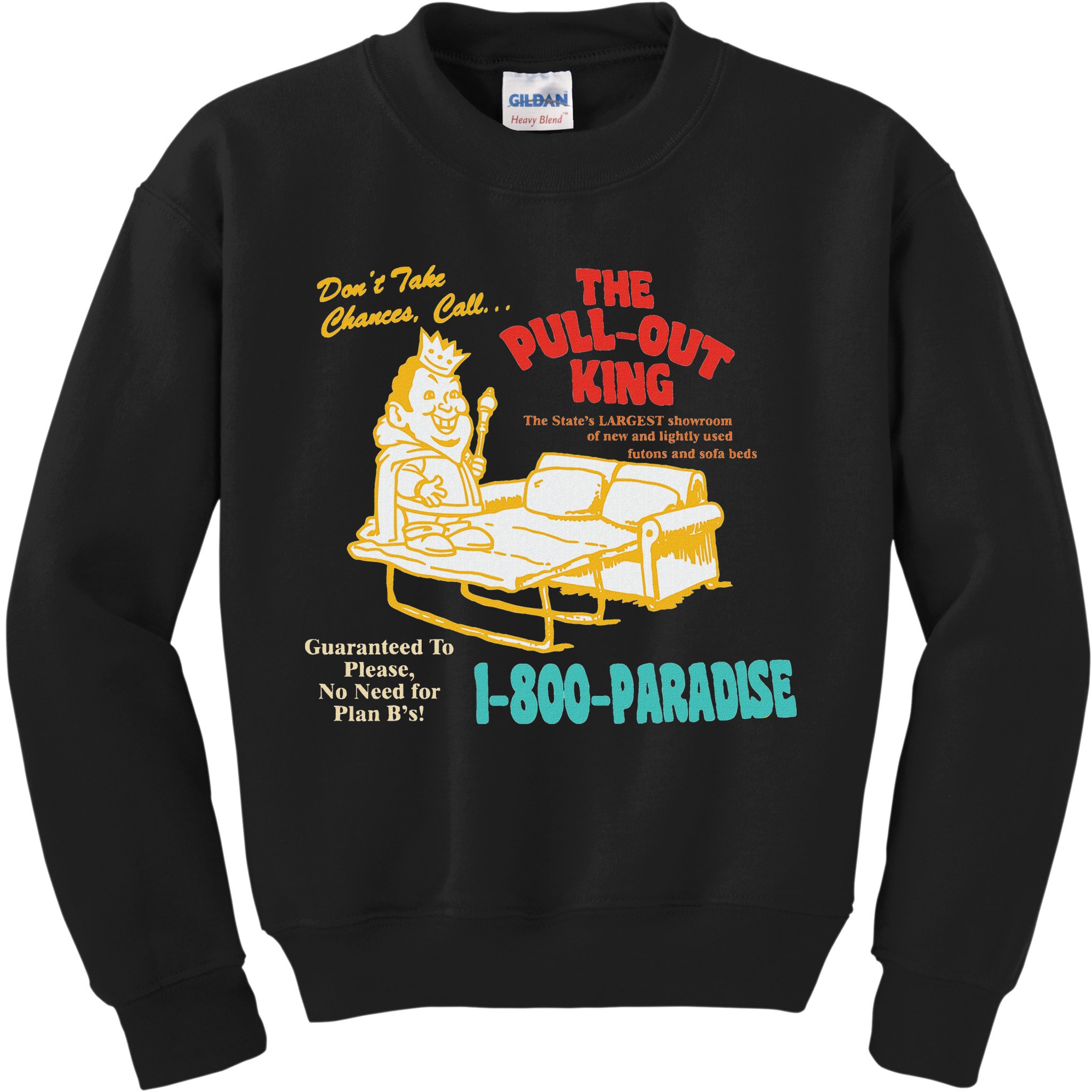 Don’T Take Chance Call…The Pull Out King Funny Quote Kids Sweatshirt