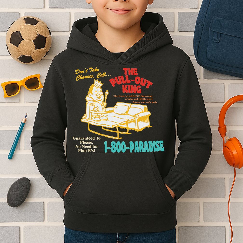 Don’T Take Chance Call…The Pull Out King Funny Quote Kids Hoodie