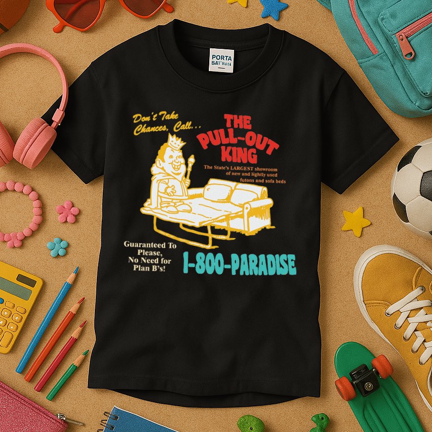 Don’T Take Chance Call…The Pull Out King Funny Quote Kids T-Shirt