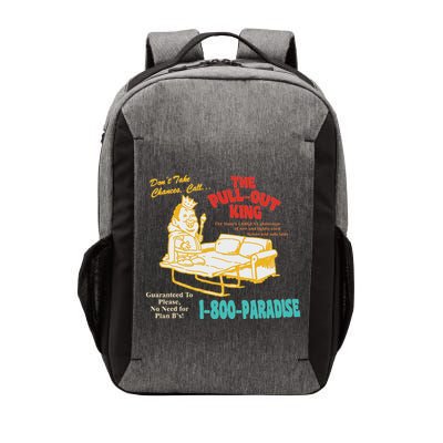Don’T Take Chance Call…The Pull Out King Funny Quote Vector Backpack