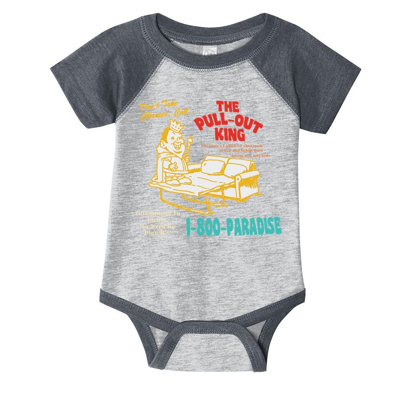 Don’T Take Chance Call…The Pull Out King Funny Quote Infant Baby Jersey Bodysuit