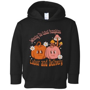 Delivering The Cutest Pumpkins Labor & Delivery Halloween Toddler Hoodie