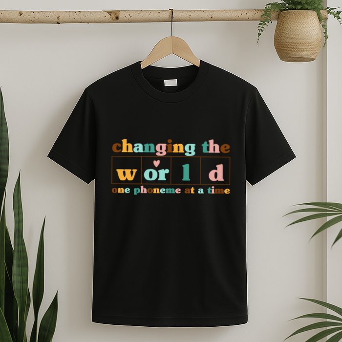 Dyslexia Teacher Changing The World One Phoneme At A Time T-Shirt