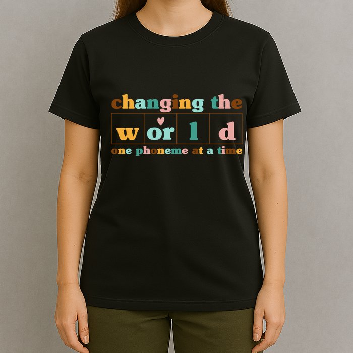 Dyslexia Teacher Changing The World One Phoneme At A Time T-Shirt