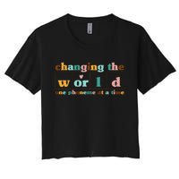 Dyslexia Teacher Changing The World One Phoneme At A Time Women's Crop Top Tee