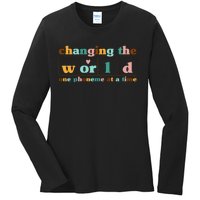 Dyslexia Teacher Changing The World One Phoneme At A Time Ladies Long Sleeve Shirt