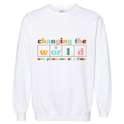 Dyslexia Teacher Changing The World One Phoneme At A Time Garment-Dyed Sweatshirt