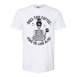 Does This Coffee Make Me Look Alive Caffeine Coffee Skeleton Softstyle® CVC T-Shirt