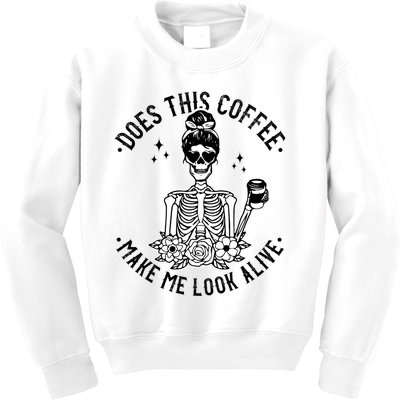 Does This Coffee Make Me Look Alive Caffeine Coffee Skeleton Kids Sweatshirt