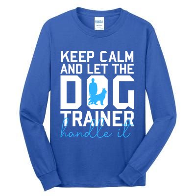 Dog Trainer Cute Gift Tall Long Sleeve T-Shirt