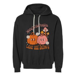 Delivering The Cutest Pumpkins Labor & Delivery Halloween Garment-Dyed Fleece Hoodie