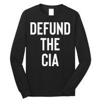 Defund The CIA Central Intelligence Agency Politics Long Sleeve Shirt