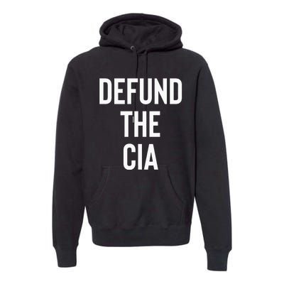 Defund The CIA Central Intelligence Agency Politics Premium Hoodie