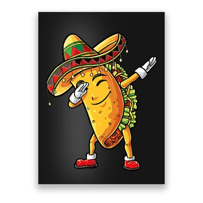 Dabbing Taco Cinco De Mayo Funny Mexican Food Dab Poster