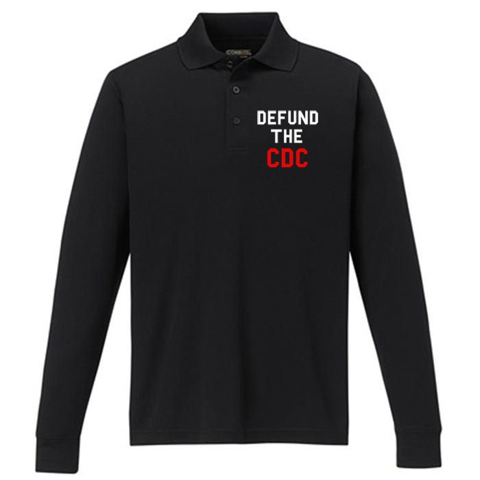 Defund The Cdc Center Of Disease Control Performance Long Sleeve Polo