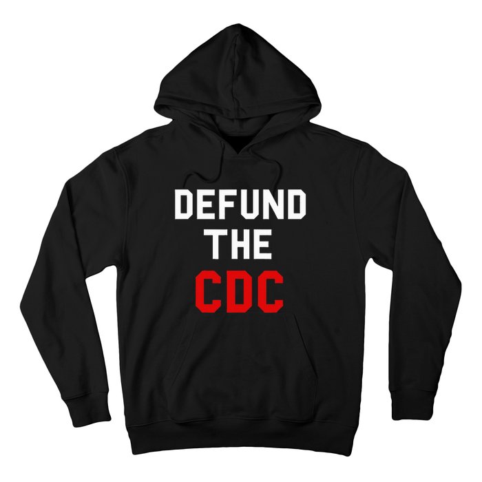 Defund The Cdc Center Of Disease Control Hoodie