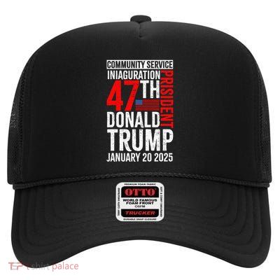 Donald Trump Community Service Inauguration High Crown Mesh Back Trucker Hat