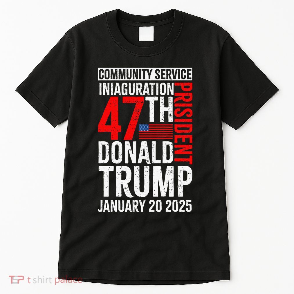 Donald Trump Community Service Inauguration Tall T-Shirt