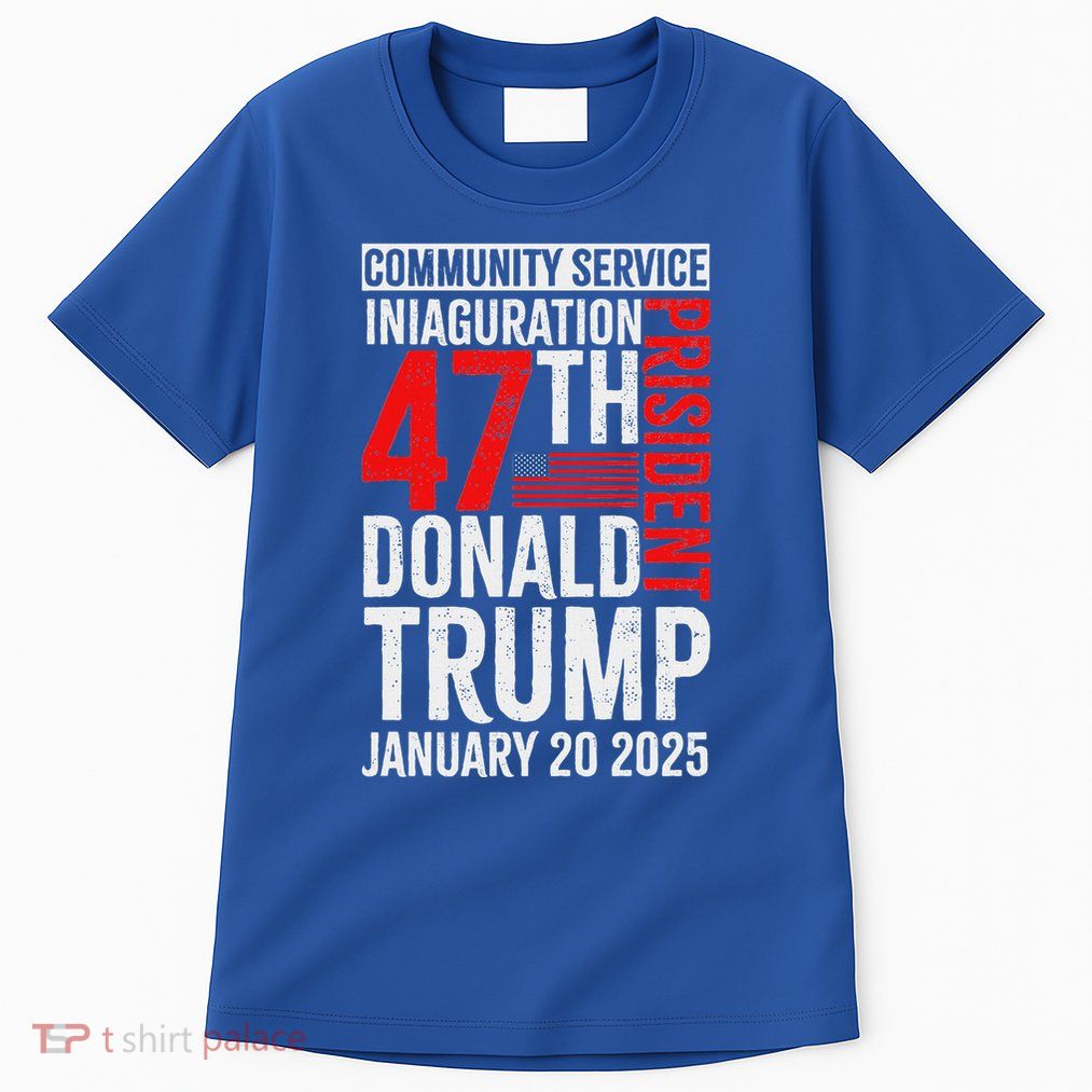 Donald Trump Community Service Inauguration Tall T-Shirt