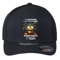 Duck The Customer Is Not Always Right Sometimes The Customer Flexfit Unipanel Trucker Cap