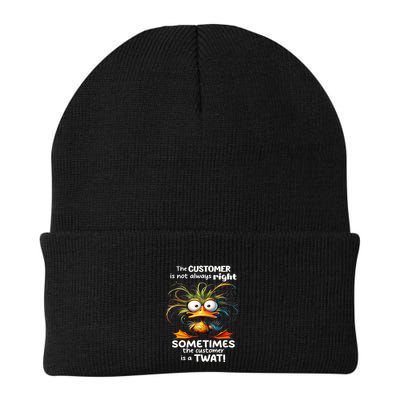 Duck The Customer Is Not Always Right Sometimes The Customer Beanie