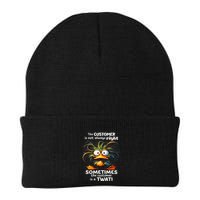 Duck The Customer Is Not Always Right Sometimes The Customer Beanie