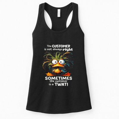 Duck The Customer Is Not Always Right Sometimes The Customer Womens Tank Top