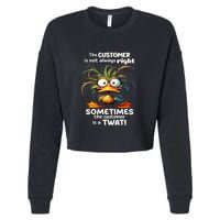 Duck The Customer Is Not Always Right Sometimes The Customer Cropped Pullover Crew